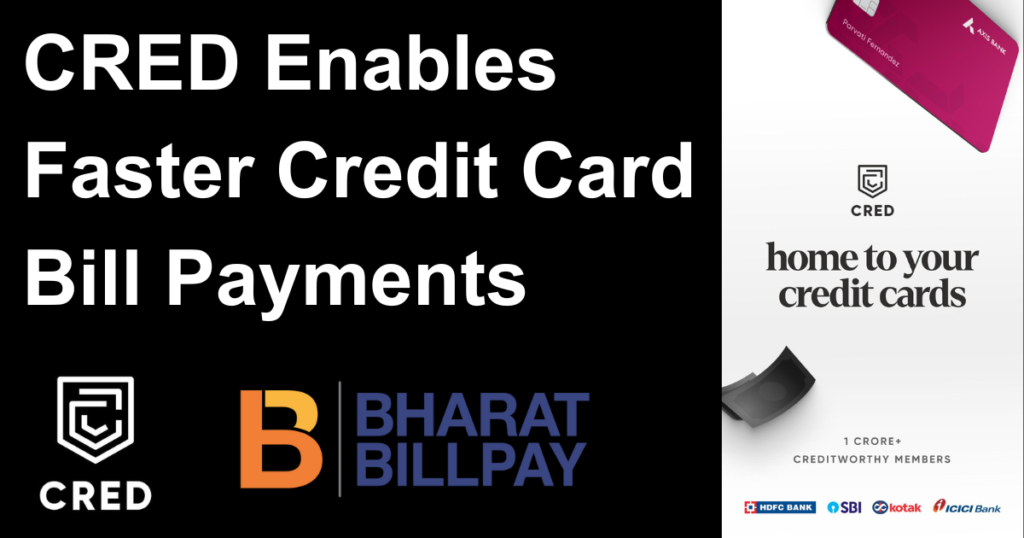 CRED Enables Faster Credit Card Bill Payments